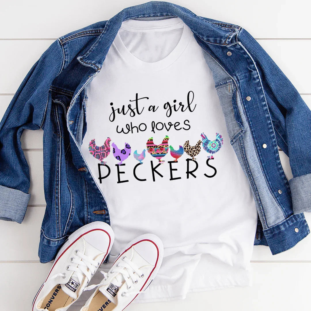 Just A Girl Who Loves Peckers Tee - WonderingCloth