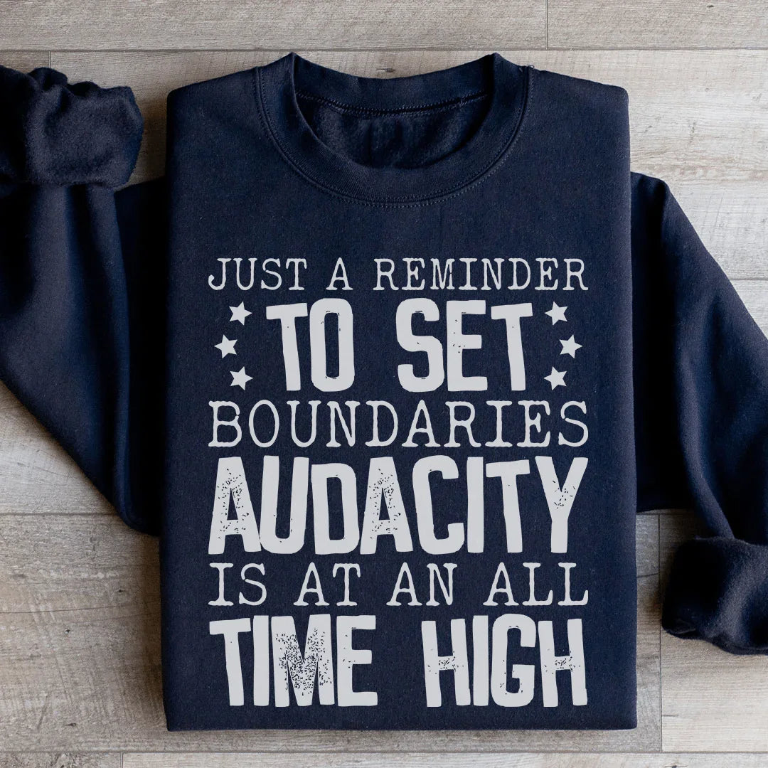 Just A Reminder To Set Boundaries Sweatshirt - WonderingCloth