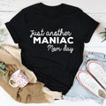 Just Another Manic Mom Day Tee - WonderingCloth