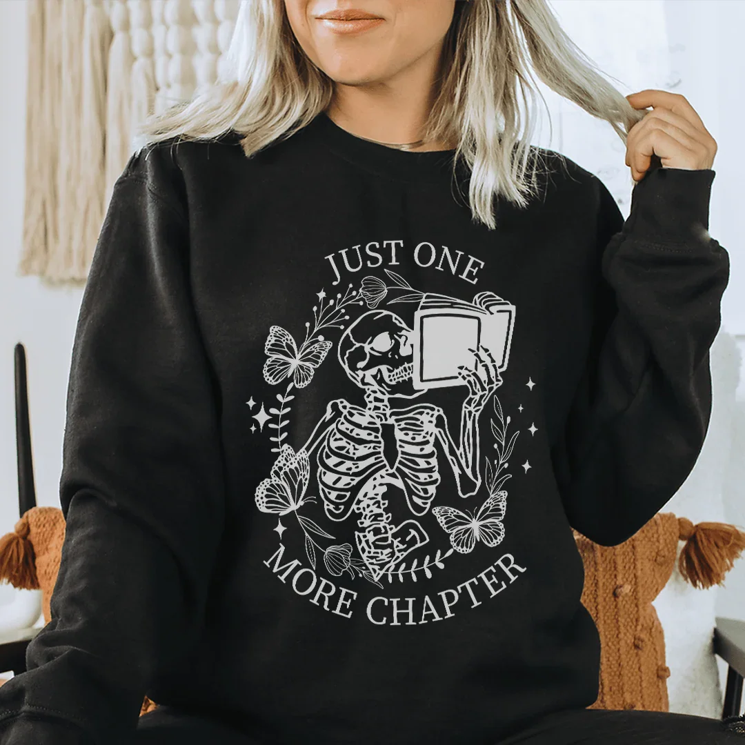 Just One More Chapter Sweatshirt - WonderingCloth