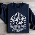 Karma Cafe Sweatshirt - WonderingCloth