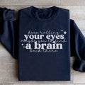 Keep Rolling Your Eyes Sweatshirt - WonderingCloth