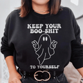 Keep Your Boo Shit To Yourself Sweatshirt - WonderingCloth