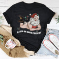 Layin On Your Present Tee - WonderingCloth