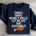 Let Me See That Casserole Sweatshirt - WonderingCloth