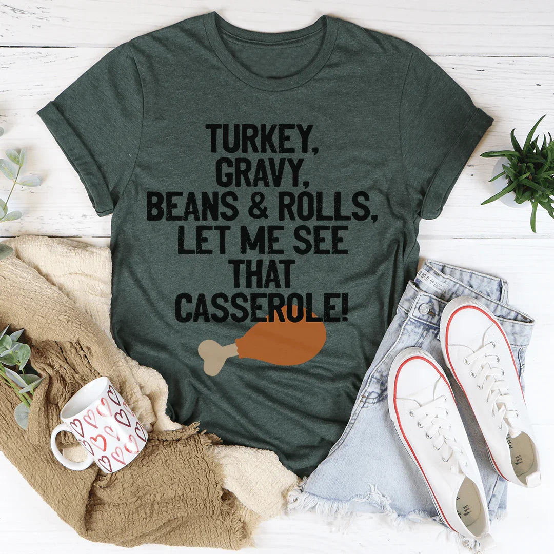 Let Me See That Casserole Tee - WonderingCloth