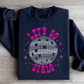 Let's Go Girls Sweatshirt - WonderingCloth