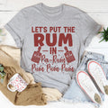 Let's Put the Rum in Pa-Rum Pum Pum Tee - WonderingCloth