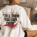 Life Is Too Short Sweatshirt - WonderingCloth