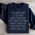 Little Voice Inside Your Head Sweatshirt - WonderingCloth
