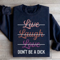Live Laugh Love Sweatshirt - WonderingCloth
