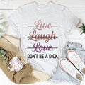 Live Laugh Love Tee - WonderingCloth