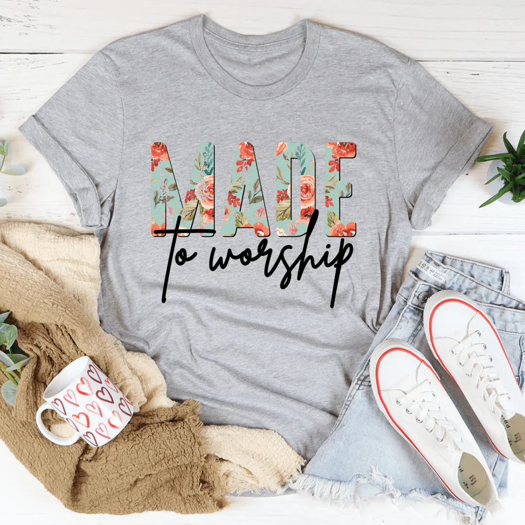 Made To Worship Tee - WonderingCloth