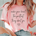 Make Your Heart The Prettiest Think About You Tee - WonderingCloth