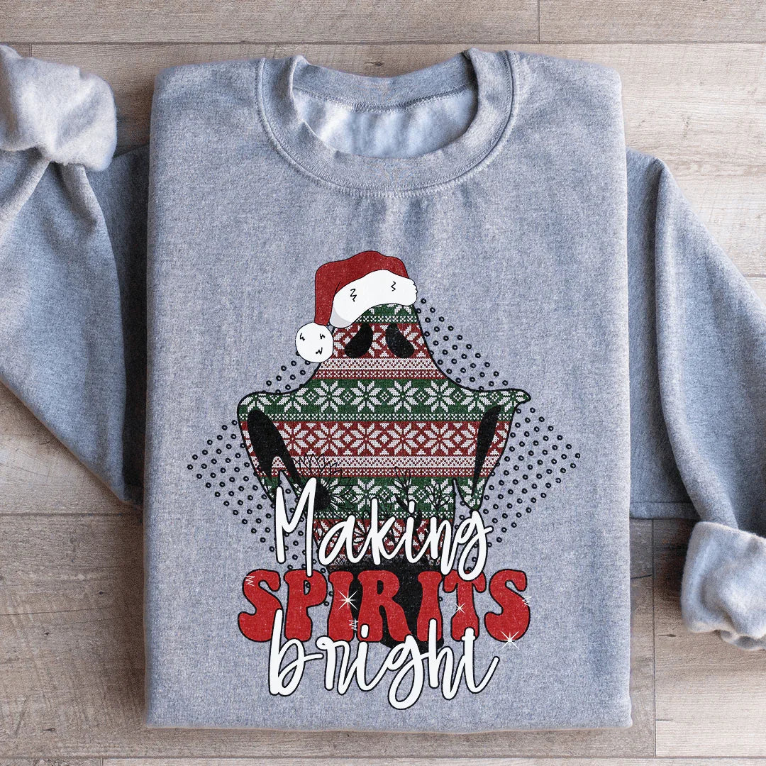 Making Spirits Bright Sweatshirt - WonderingCloth