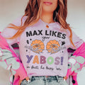 Max Likes Your Yabos In Fact He Loves 'Em Tee - WonderingCloth