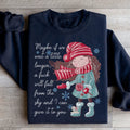 Maybe If We Wait A Little Longer A Fick Will Fall From The Sky Sweatshirt - WonderingCloth