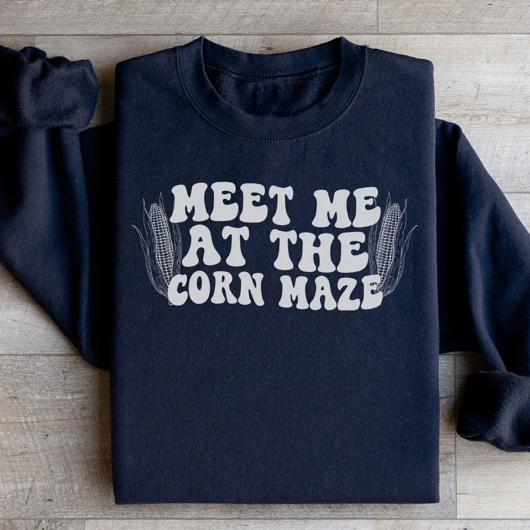 Meet Me At The Corn Maze Sweatshirt - WonderingCloth