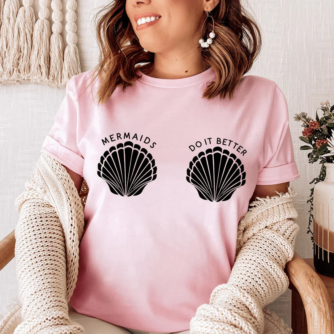 Mermaids Do It Better Tee - WonderingCloth