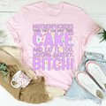 MFs Think They Can Have Their Cake And Eat It Too Tee - WonderingCloth