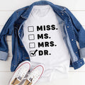 Miss Ms Mrs Dr Tee - WonderingCloth