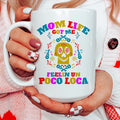 Mom Life Got Me Feeling Ceramic Mug 15 oz - WonderingCloth