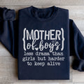 Mother Of Boys Less Drama Than Girls But Harder To Keep Alive Sweatshirt - WonderingCloth