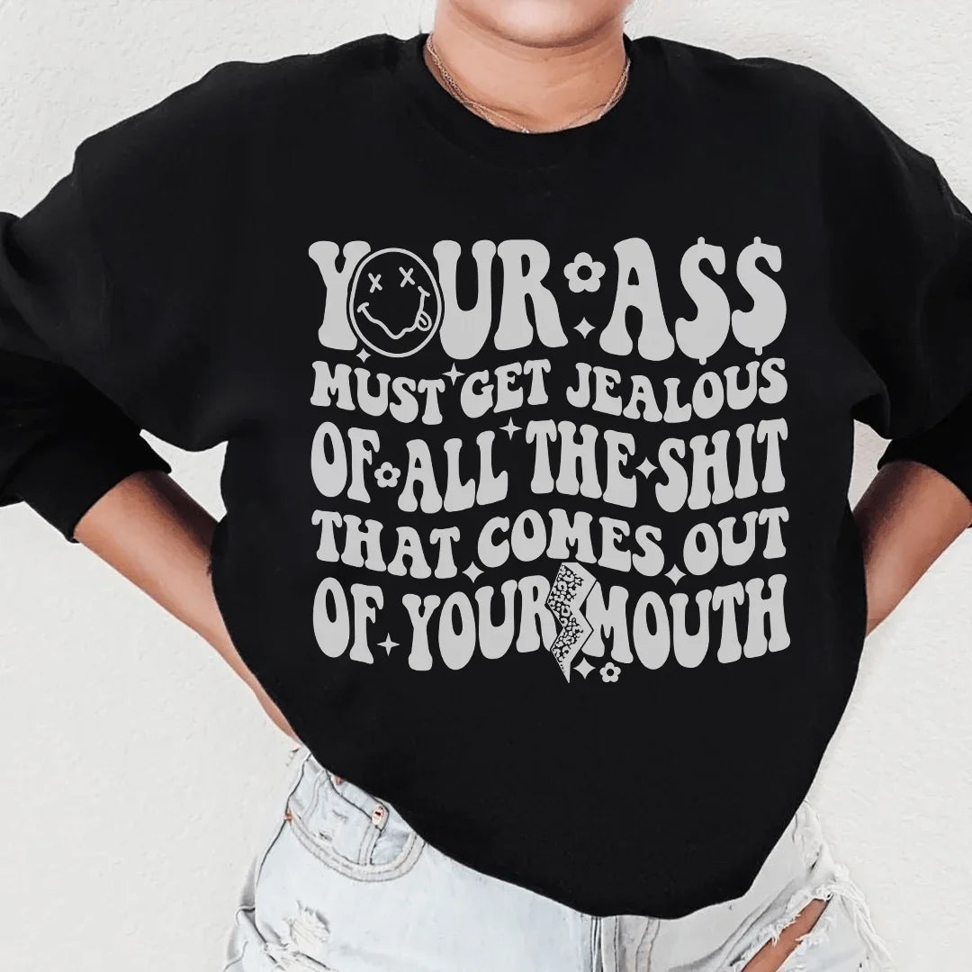 Must Get Jealous Sweatshirt - WonderingCloth