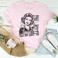 My Cat And I Talk Shit About You Tee - WonderingCloth