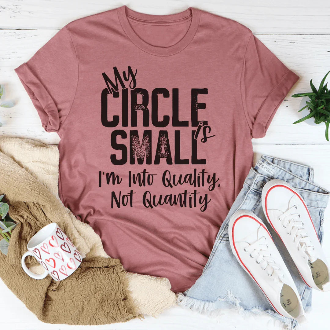 My Circle Is Small Tee - WonderingCloth