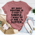 My Daily Routine Tee - WonderingCloth
