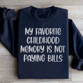 My Favorite Childhood Memory Sweatshirt - WonderingCloth
