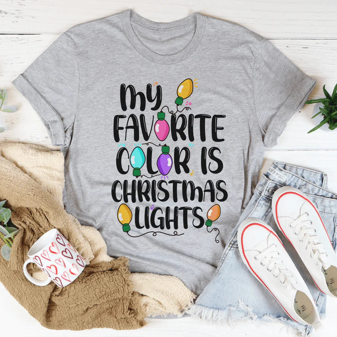 My Favorite Color Is Christmas Lights Tee - WonderingCloth