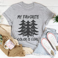 My Favorite Color Is Coal Tee - WonderingCloth