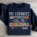 My Favorite Pumpkins Call Me Grandma Sweatshirt - WonderingCloth