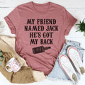 My Friend Named Jack He's Got My Back Tee - WonderingCloth