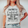 My Last Words Tee - WonderingCloth