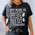 My Man Is Making Me Wish Tee - WonderingCloth