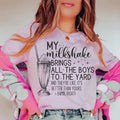 My Milkshake Tee - WonderingCloth