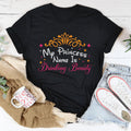 My Princess Name Is Drinking Beauty Tee - WonderingCloth