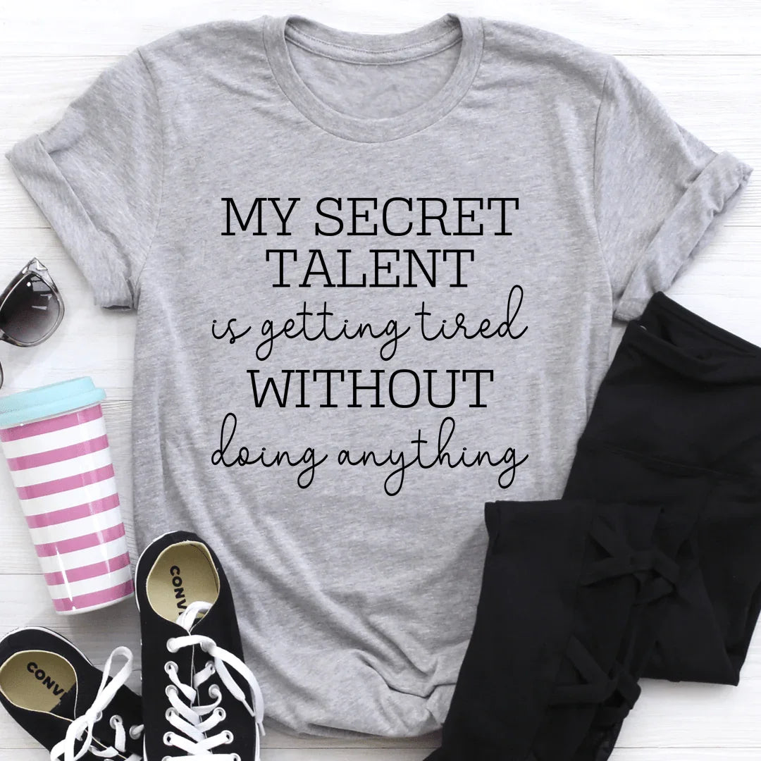 My Secret Talent Tee - WonderingCloth