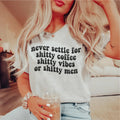 Never Settle For Shitty Coffee Tee - WonderingCloth