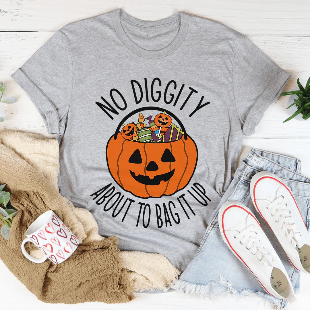 No Diggity About To Bag It Up Tee - WonderingCloth