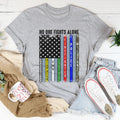 No One Fights Alone Tee - WonderingCloth