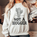 Not A Hugger Sweatshirt - WonderingCloth
