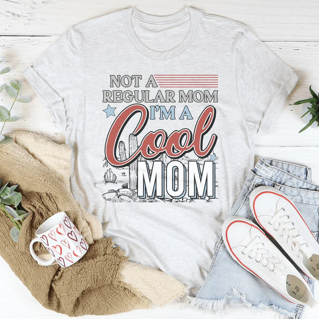 Not A Regular Mom I’m A Cool Mom Tee - WonderingCloth