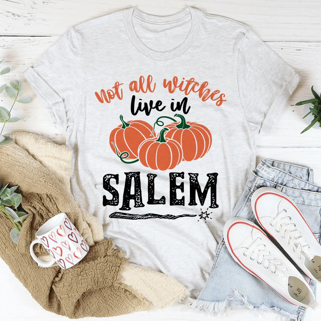 Not All Witches Live In Salem Tee - WonderingCloth