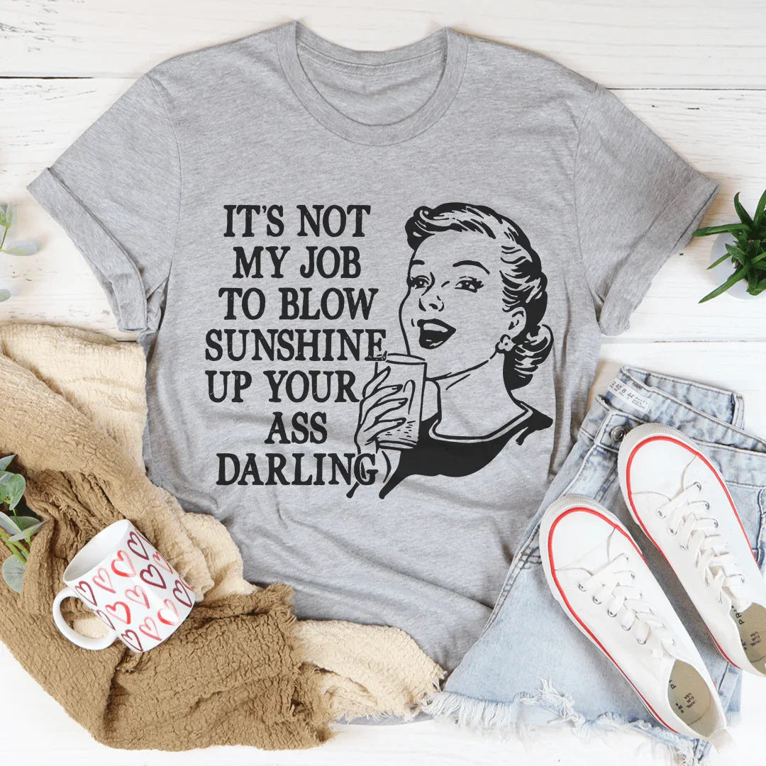 Not My Job Tee - WonderingCloth