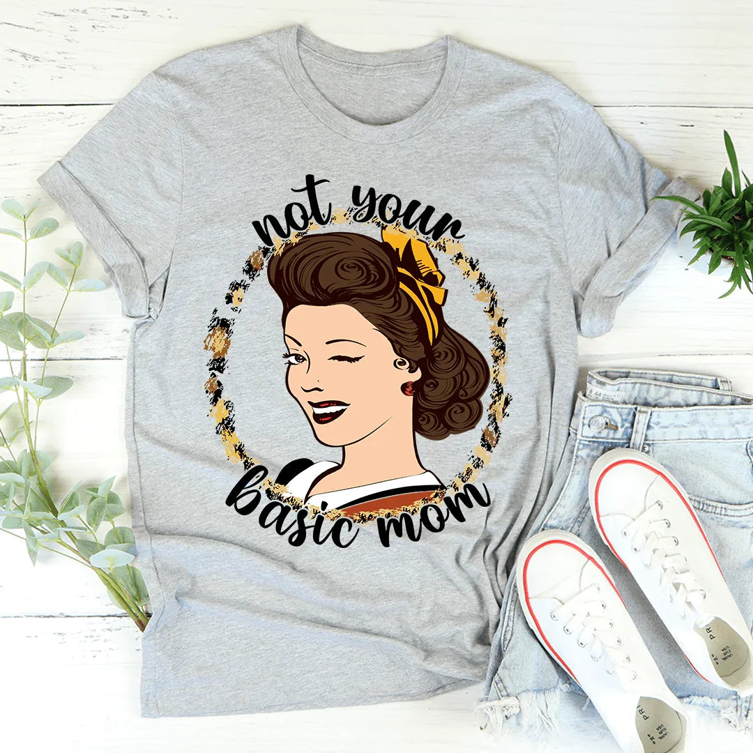 Not Your Basic Mom Tee - WonderingCloth