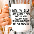 Note To Self Ceramic Mug 15 oz - WonderingCloth